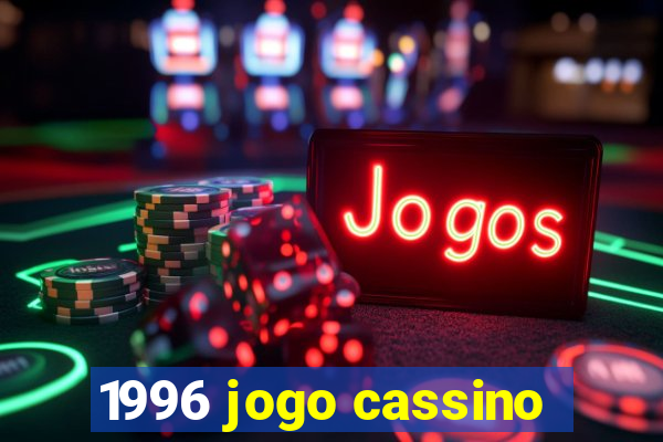 1996 jogo cassino